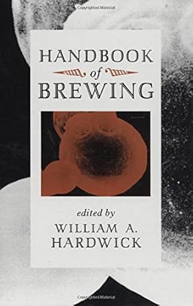 handbook of brewing 1st edition william hardwick 0824789083, 978-0824789084