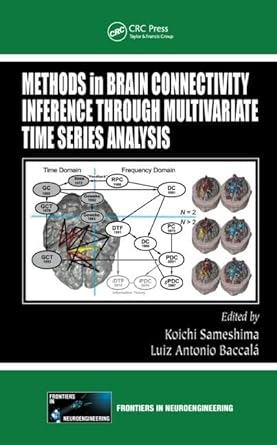 methods in brain connectivity inference through multivariate time series analysis 1st edition koichi