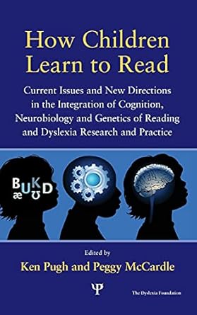 how children learn to read current issues and new directions in the integration of cognition neurobiology and