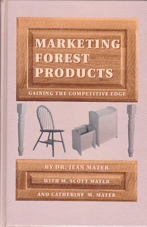 marketing forest products gaining the competitive edge 1st edition jean mater ,m scott mater ,catherine m