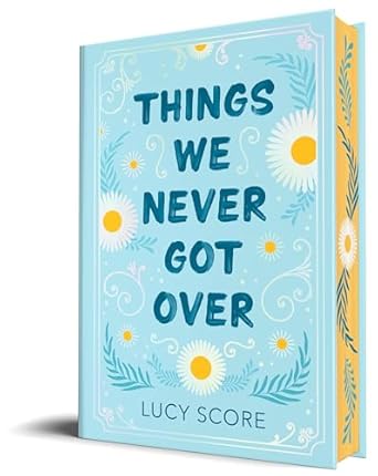 things we never got over 1st edition lucy score 146422434x, 978-1464224348