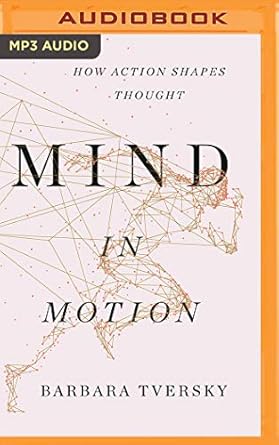 mind in motion 1st edition barbara tversky ,cassandra campbell 1978683197, 978-1978683198