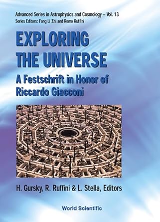 exploring the universe 1st edition r ruffini ,l stella ,h gursky ,herbert gursky ,remo ruffini ,l stella