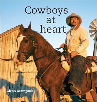 cowboys at heart 1st edition glenn dromgoole 1402205678, 978-1402205675