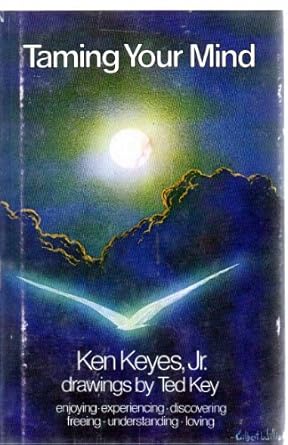taming your mind 1st edition ken keyes jr 0960068872, 978-0960068876