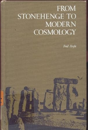 from stonehenge to modern cosmology 1st edition fred hoyle 0716703416, 978-0716703419