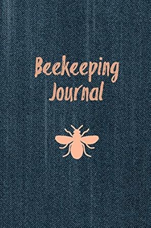 beekeeping journal beekeeper record book for bees notebook 1st edition beekeeper record 1098558081,