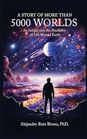 a story of more than 5000 worlds an insight into the possibility of life beyond earth 1st edition dr