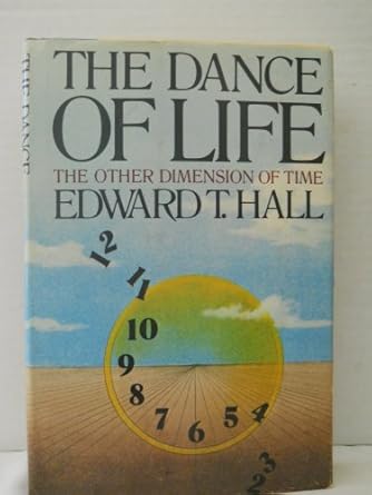 dance of life the other dimension of time 1st edition edward twitchell hall 0385159641, 978-0385159647