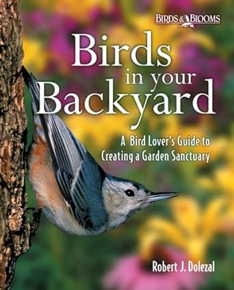 birds in your backyard 1st edition robert dolezal 0762104953, 978-0762104956