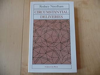 circumstantial deliveries 1st edition rodney needham 0520043898, 978-0520043893