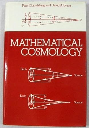 mathematical cosmology an introduction 1st edition peter t and david a evans landsberg 0198511361,