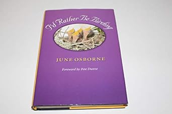 id rather be birding 1st edition june osborne ,pete dunne 1585442925, 978-1585442928