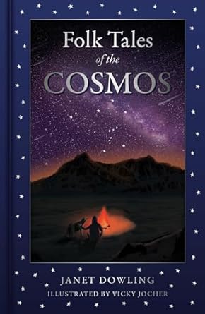 folk tales of the cosmos 1st edition janet dowling 1803994177, 978-1803994178