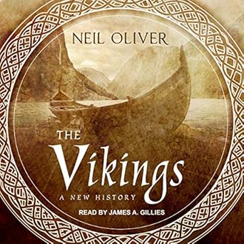 the vikings a new history 1st edition neil oliver 1665241837, 978-1665241830