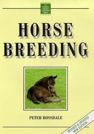 horse breeding 1st edition peter rossdale 0715399756, 978-0715399750