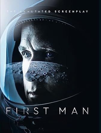 first man the annotated screenplay 1st edition josh singer ,james r hansen 1785659995, 978-1785659997