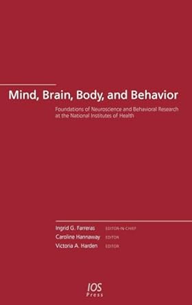 mind brain body and behavior the foundations of neuroscience and behavioural research at the national