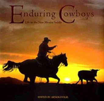 enduring cowboys life in the new mexico saddle 1st edition arnold vigil 093720658x, 978-0937206584