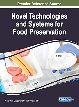 novel technologies and systems for food preservation 1st edition pedro dinis gaspar ,pedro dinho da silva
