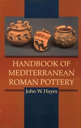 handbook of mediterranean roman pottery 1st edition john w hayes 0806129395, 978-0806129396