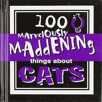 100 marvelously maddening things about cats 1st edition jane purcell 1904797407, 978-1904797401