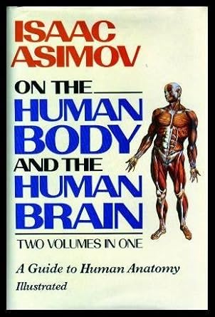 isaac asimov on the human body and the human brain 1st edition isaac asimov 0517459981, 978-0517459980