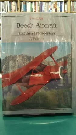 beech aircraft and their predecessors 1st edition alain j pelletier 1557500622, 978-1557500625