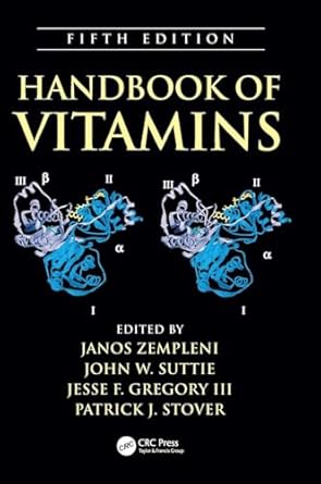 handbook of vitamins 1st edition janos zempleni ,john w suttie ,jesse f gregory iii ,patrick j stover