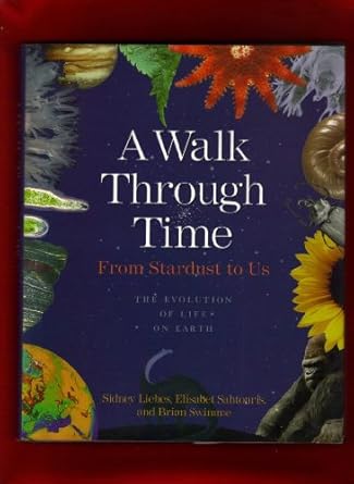 a walk through time from stardust to us the evolution of life on earth 1st edition brian swimme 0471317004,