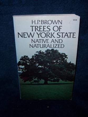 trees of new york state native and naturalized 1st edition harry philip brown 0486215539, 978-0486215532