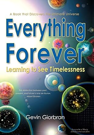 everything forever learning to see timelessness 1st edition gevin giorbran 0979186110, 978-0979186110