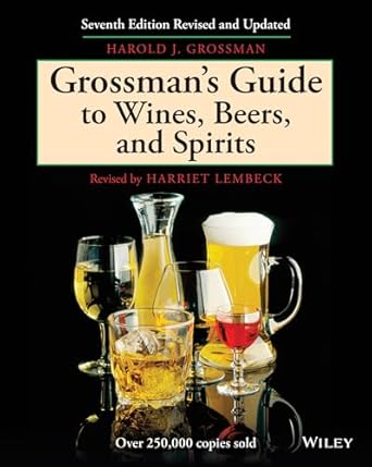 grossmans guide to wines beers and spirits 1st edition harold j grossman ,harriet lembeck 0684177722,