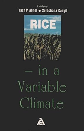 rice in a variable climate 1st edition yash p abrol sulochana gadgil 8186580344, 978-8186580349