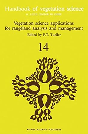 vegetation science applications for rangeland analysis and management 1st edition p t tueller 9061931959,