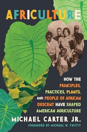africulture how the principles practices plants and people of african descent have shaped american