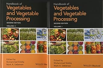 handbook of vegetables and vegetable processing 1st edition muhammad siddiq ,mark a uebersax 1119098920,