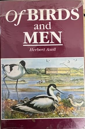 of birds and men 1st edition herbert axell 0863327478, 978-0863327476