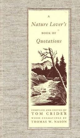 a nature lovers book of quotations 1st edition tom crider 0967943000, 978-0967943008
