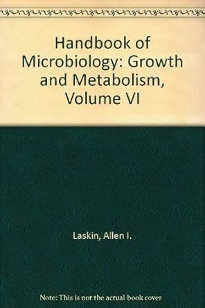 handbook of microbiology growth and metabolism volume vi 1st edition allen i laskin ,hubert lechevalier