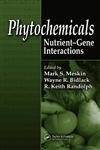 phytochemicals nutrient gene interactions 1st edition mark s meskin ,wayne r bidlack ,r keith randolph