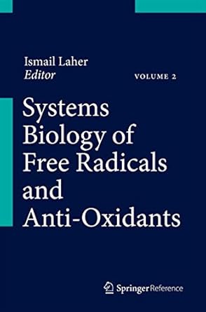 systems biology of free radicals and antioxidants 1st edition ismail laher 3642300170, 978-3642300172
