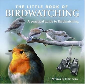 little book of birdwatching 1st edition colin salter 1905009615, 978-1905009619