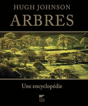 arbres une encyclopedie 1st edition hugh johnson 2603017853, 978-2603017852