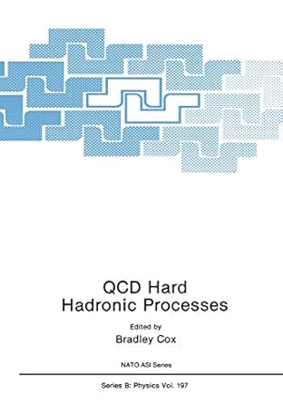 qcd hard hadronic processes 1st edition bradley cox 1468488449, 978-1468488449