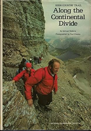 high country trail along the continental divide 1st edition michael robbins ,paul chesley 0870443615,
