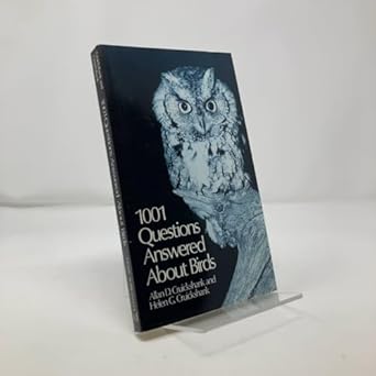 1001 questions answered about birds 1st edition allan d cruickshank helen g cruickshank 0486233154,