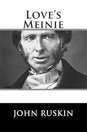 loves meinie 1st edition john ruskin 1717423221, 978-1717423221
