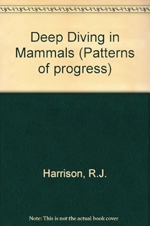 deep diving in mammals 1st edition richard j harrison ,sam h ridgway 090054189x, 978-0900541896
