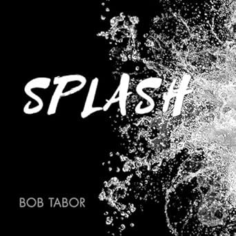 splash 1st edition bob tabor 1851499229, 978-1851499229